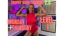 Load image into Gallery viewer, Trophy Body Training 2.0 Level 1