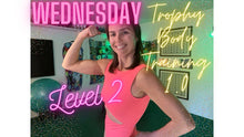 Load image into Gallery viewer, The Trophy Body Training 1.0 Level 2 Program - Masterfully Crafted Full Body Training