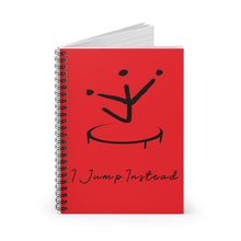 Load image into Gallery viewer, I Jump Instead Spiral Notebook - Showstopper Red w/ Black Logo
