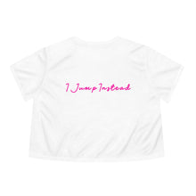 Load image into Gallery viewer, Women&#39;s I Jump Instead Silky Cropped Tee
