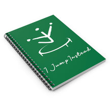 Load image into Gallery viewer, I Jump Instead Spiral Notebook - Evergreen w/ White Logo
