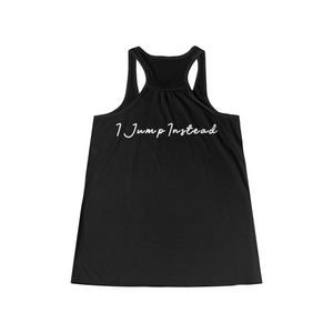 I Jump Instead Tank - White Logo