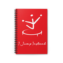 Load image into Gallery viewer, I Jump Instead Spiral Notebook - Showstopper Red w/ White Logo
