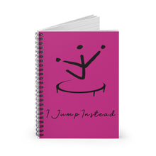 Load image into Gallery viewer, I Jump Instead Spiral Notebook - Magenta w/ Black Logo
