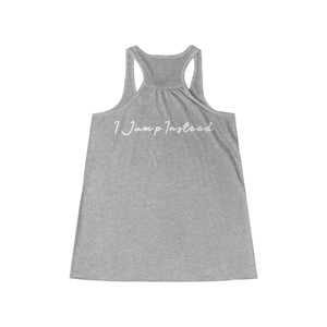 I Jump Instead Tank - White Logo