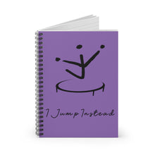 Load image into Gallery viewer, I Jump Instead Spiral Notebook - Lavish Purple w/ Black Logo
